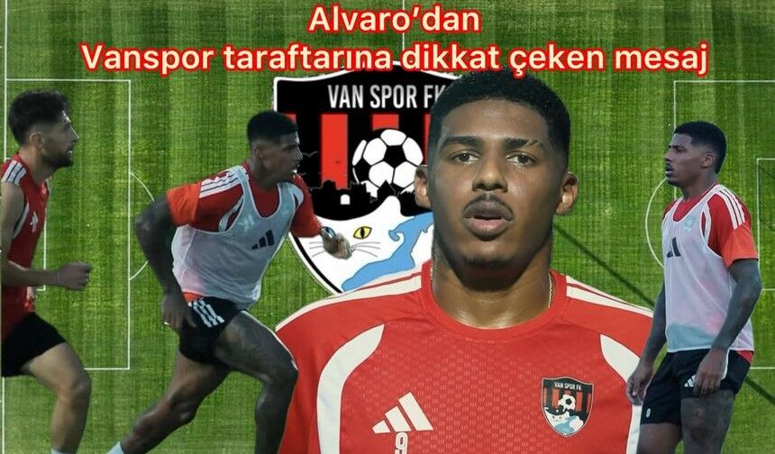 Vanspor’da Alvaro heyecanı! İlk antrenmanına çıktı