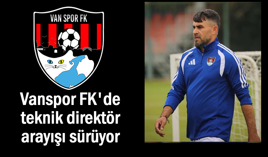 Vanspor FK'de teknik direktör arayışı