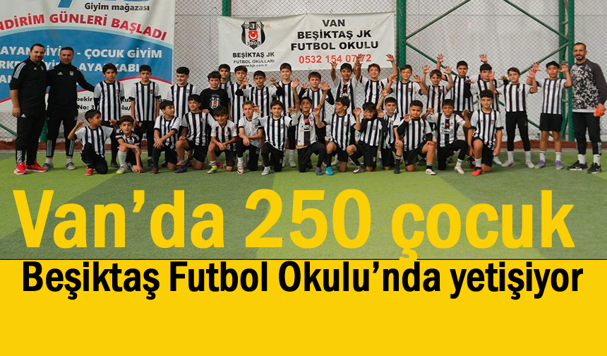 Beşiktaş, Van'da futbol okulu ağını genişletiyor