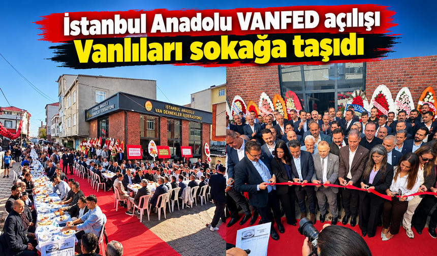 Sultanbeyli’de VANFED coşkusu: Sokaklar Van’a dönüştü