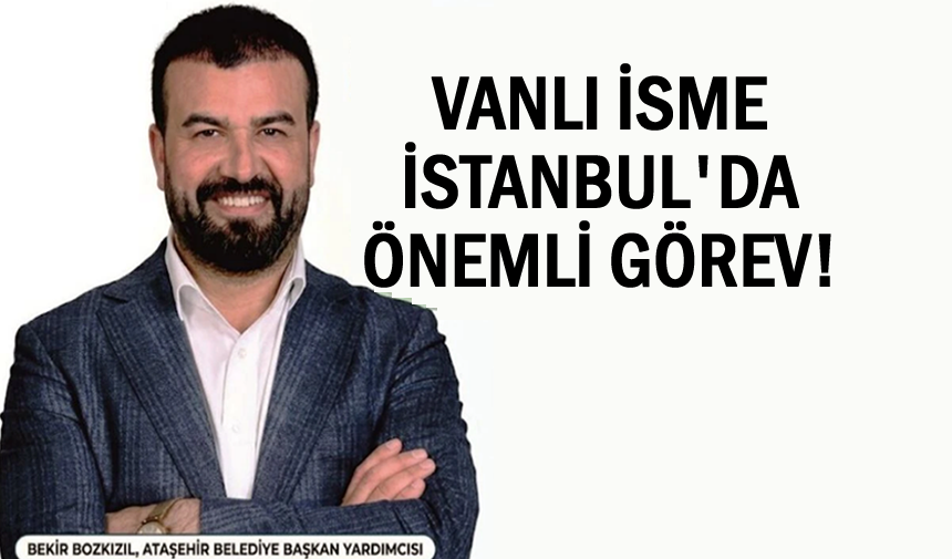 Vanlı isim Belediye başkan yardımcılığına atandı
