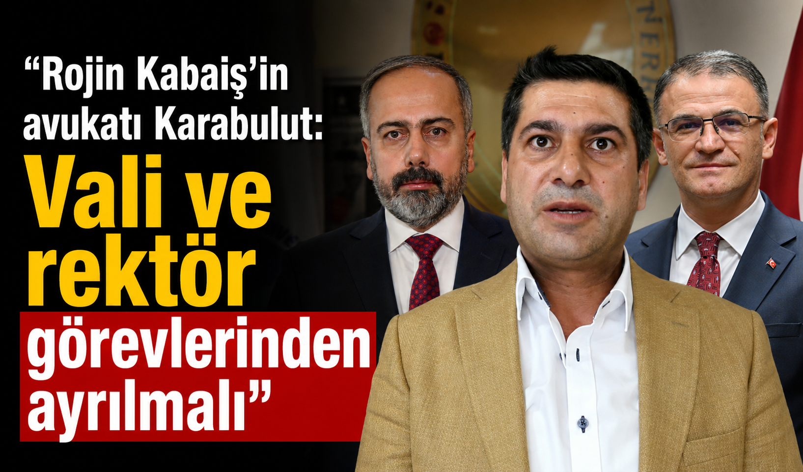 Karabulut: "Vali ve rektör görevlerinden ayrılmalı"