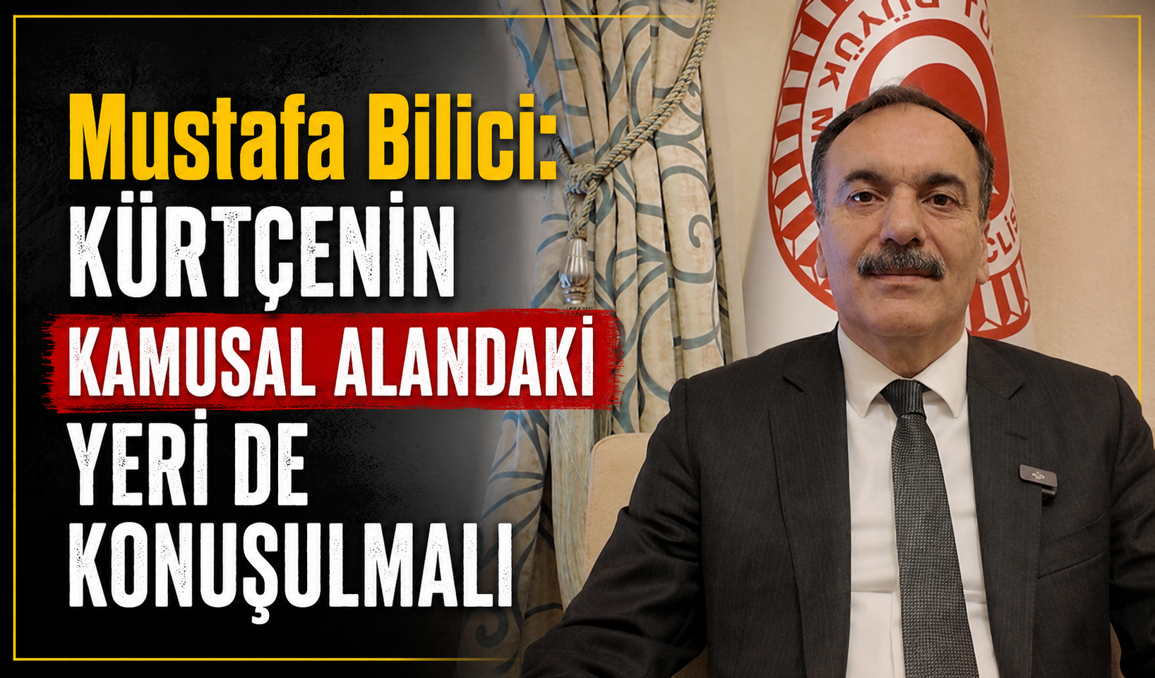 Vanlı Vekil Bilici: Kürtçenin kamusal alandaki yeri...