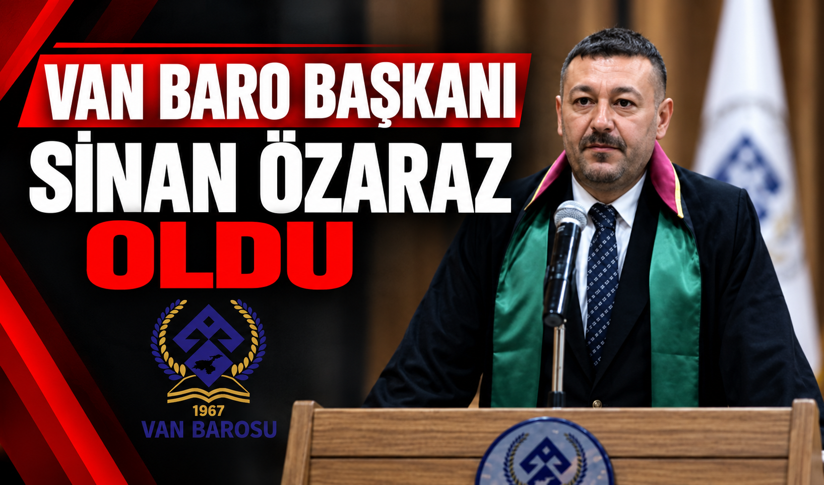 Van Baro Başkanı Sinan Özaraz Oldu