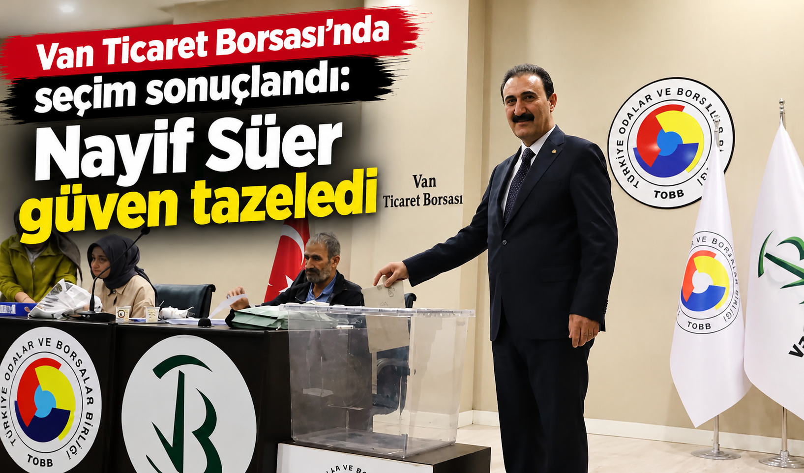 Van Ticaret Borsası'nda seçim sonuçlandı