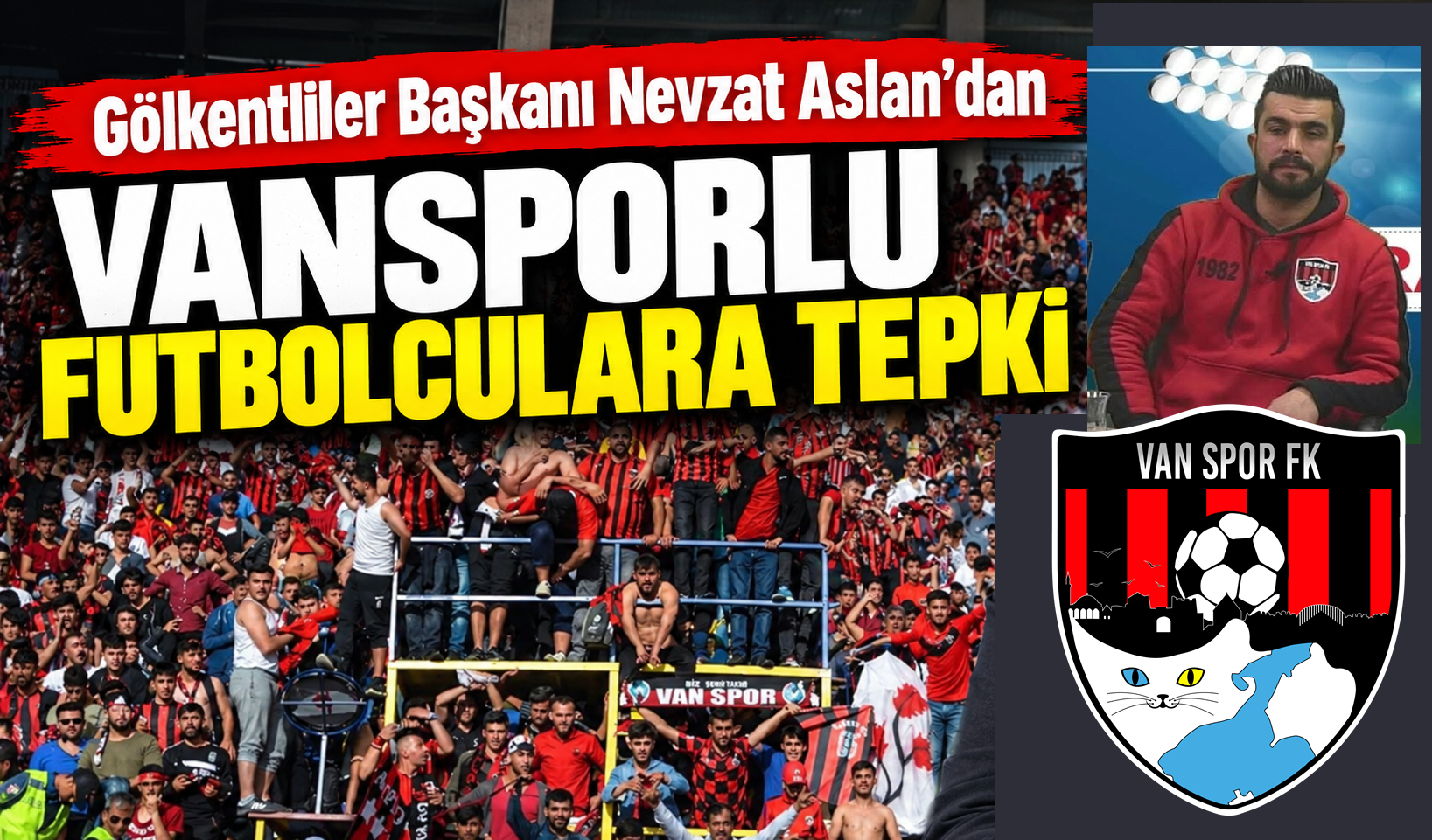 Gölkentli Taraftarlardan Vansporlu futbolculara tepki